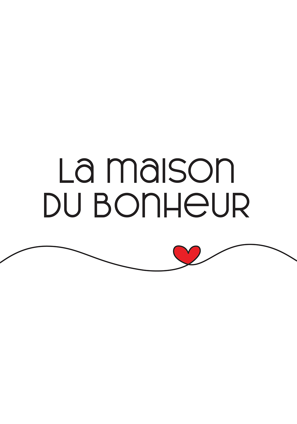 Affiche la maison du bonheur