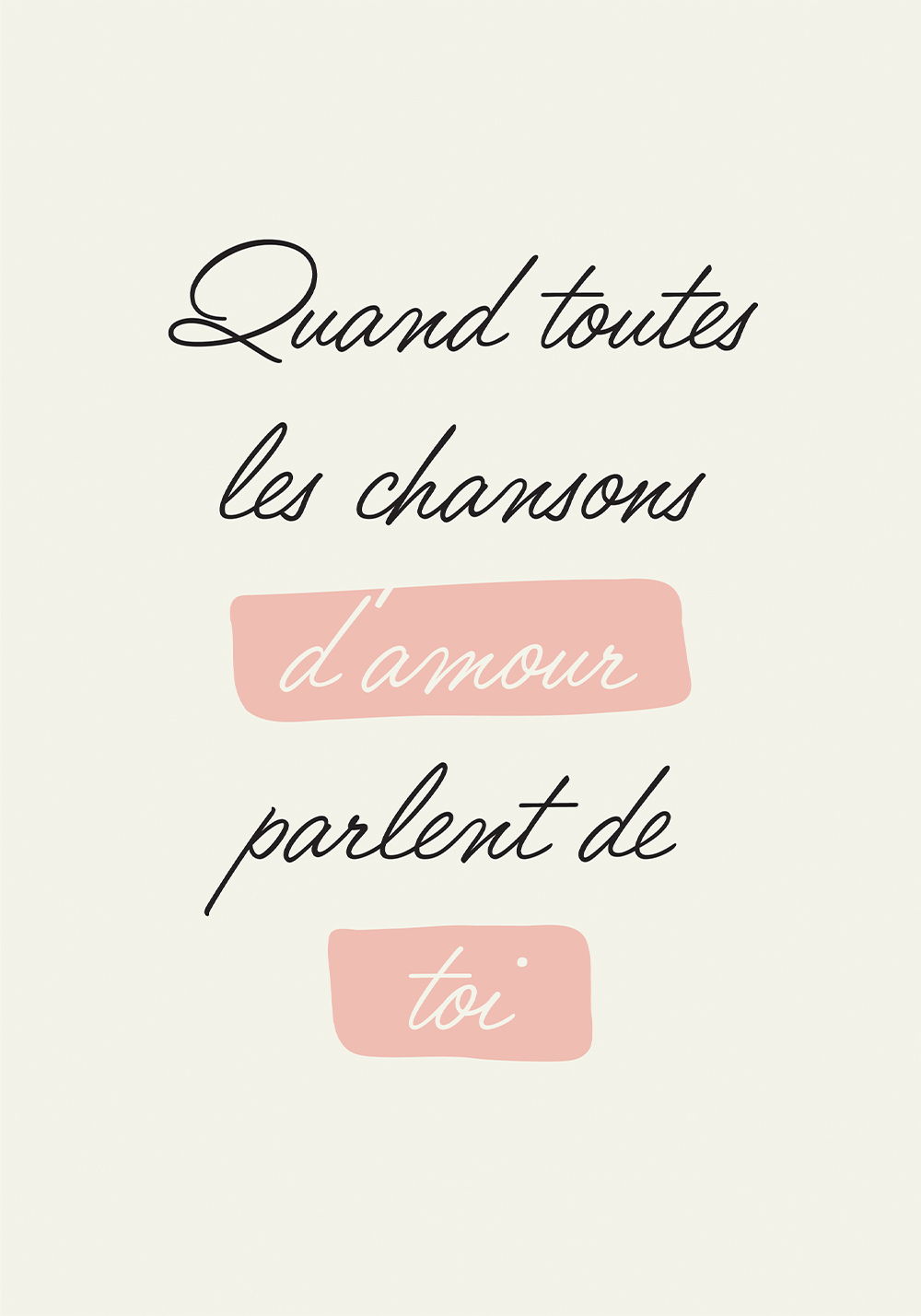 “Quand toutes les chansons d’amour parlent de toi” – Affiche Love